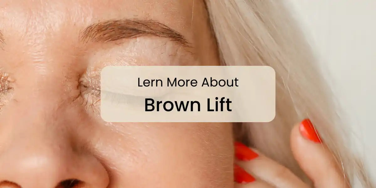 Lern_More_About_Brown_Lift