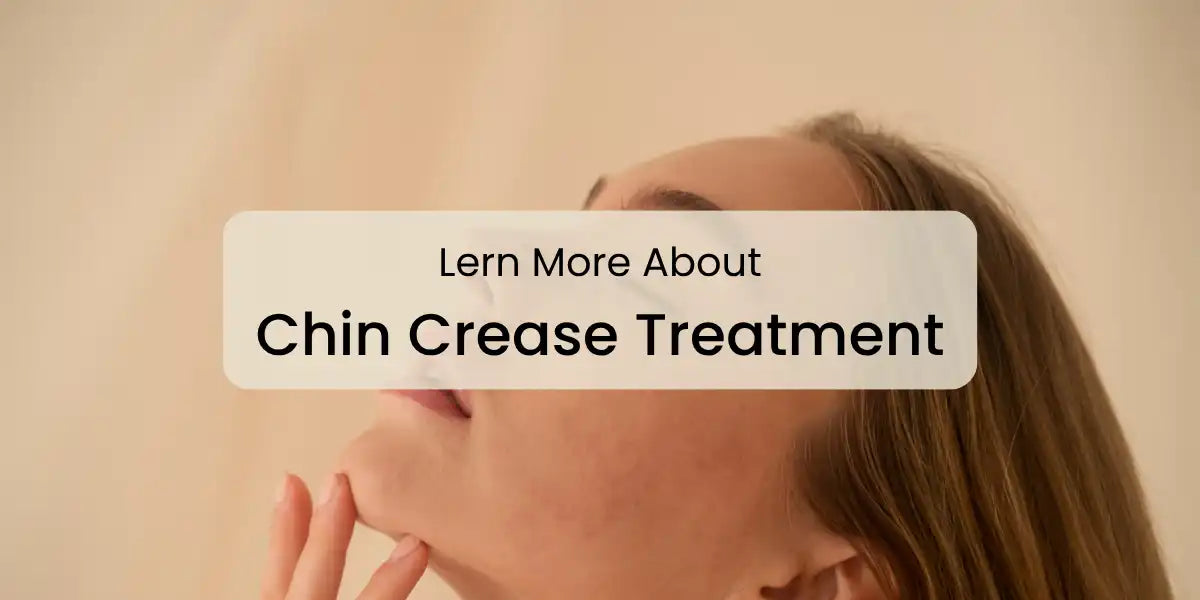 Lern_More_About_Chin_Crease_Treatments