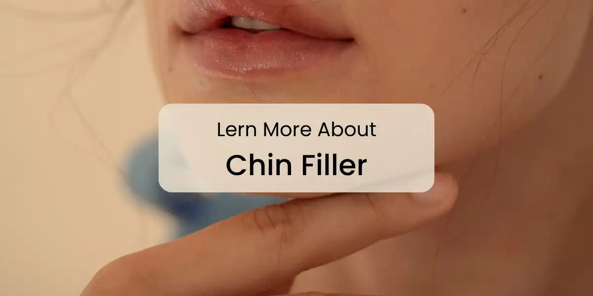Lern_More_About_Chin_Filler