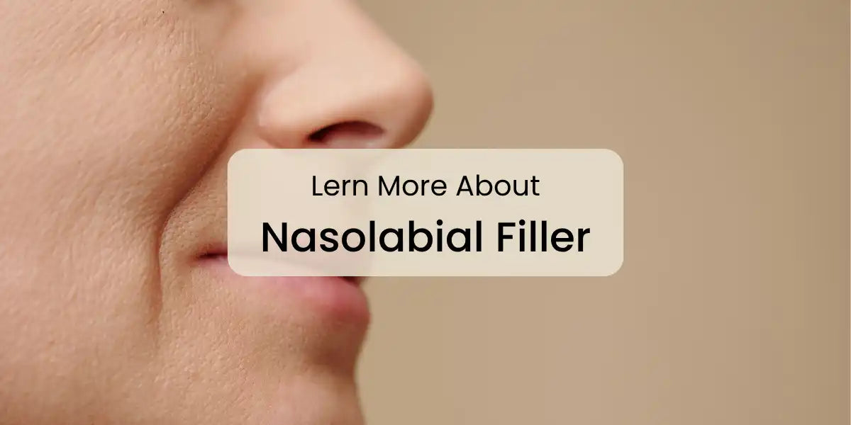 Lern_More_About_Nasolabial_Filler
