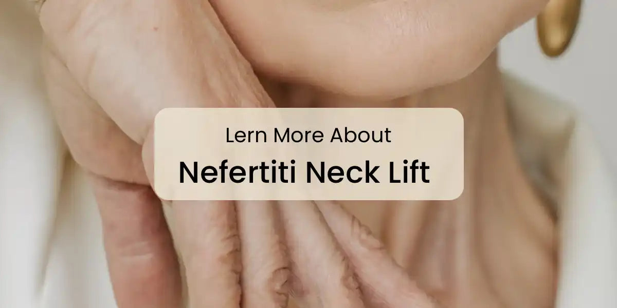 Lern_More_About_Nefertiti_Neck_Lift