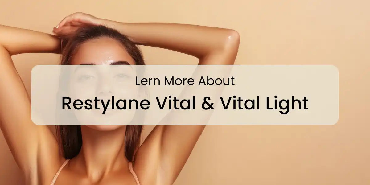 Lern_More_About_Restylane_Vital_Vital_Light